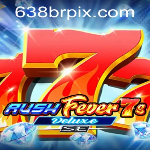 RushFever7sDeluxeSE: A Nova Sensação dos Jogos de Cassino